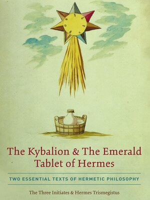 cover image of The Kybalion & the Emerald Tablet of Hermes